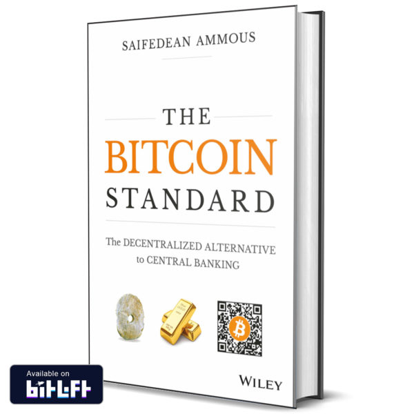 The Bitcoin Standard by Saifdean Amouse