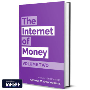 The Internet of Money Volume 2 by Andreas Antonopoulos
